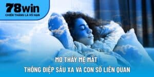 Mơ thấy mẹ mất